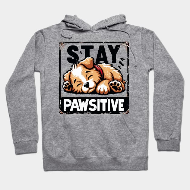 Stay Pawsitive Hoodie by aswIDN